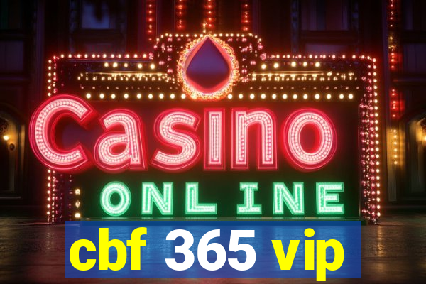 cbf 365 vip